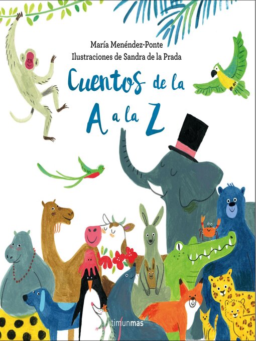 Title details for Cuentos de la a a la Z. Lectura compartida con letra mayúscula y de imprenta by María Menéndez-Ponte Cruzat - Available